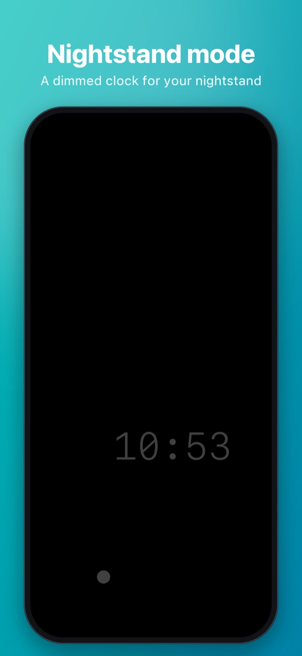Nightstand mode – a dimmed clock for your nightstand